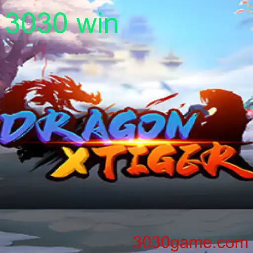 DragonXTiger: Explorando o Fascinante Mundo do Jogo e o Conceito de 3030 Win